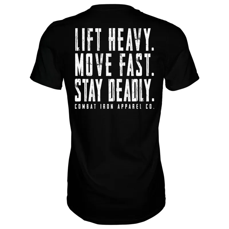 Original Motto: Lift Heavy. Move Fast. Stay Deadly. Men's T-Shirt made by Combat Iron Apparel