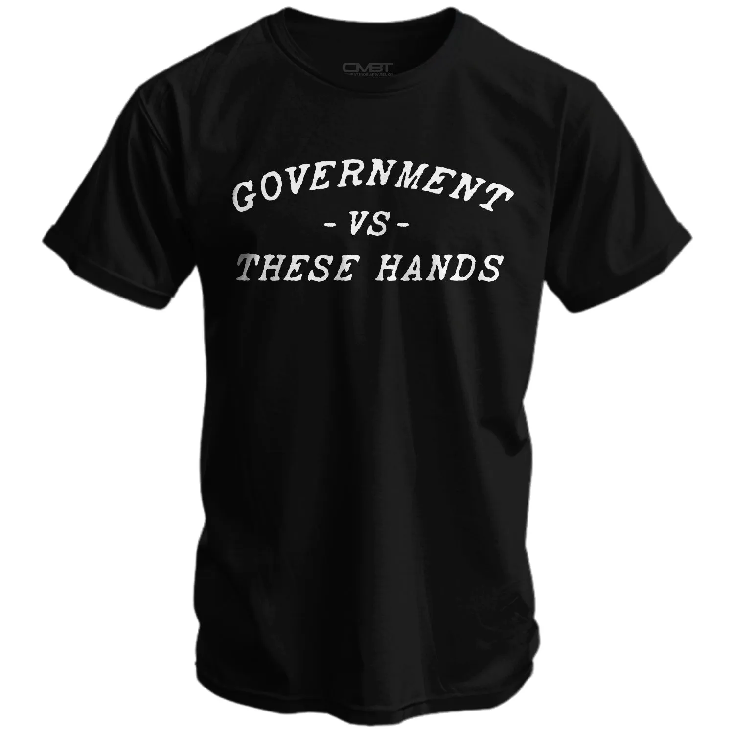 Government -vs- These Hands Men's T-Shirt sold by Combat Iron Apparel