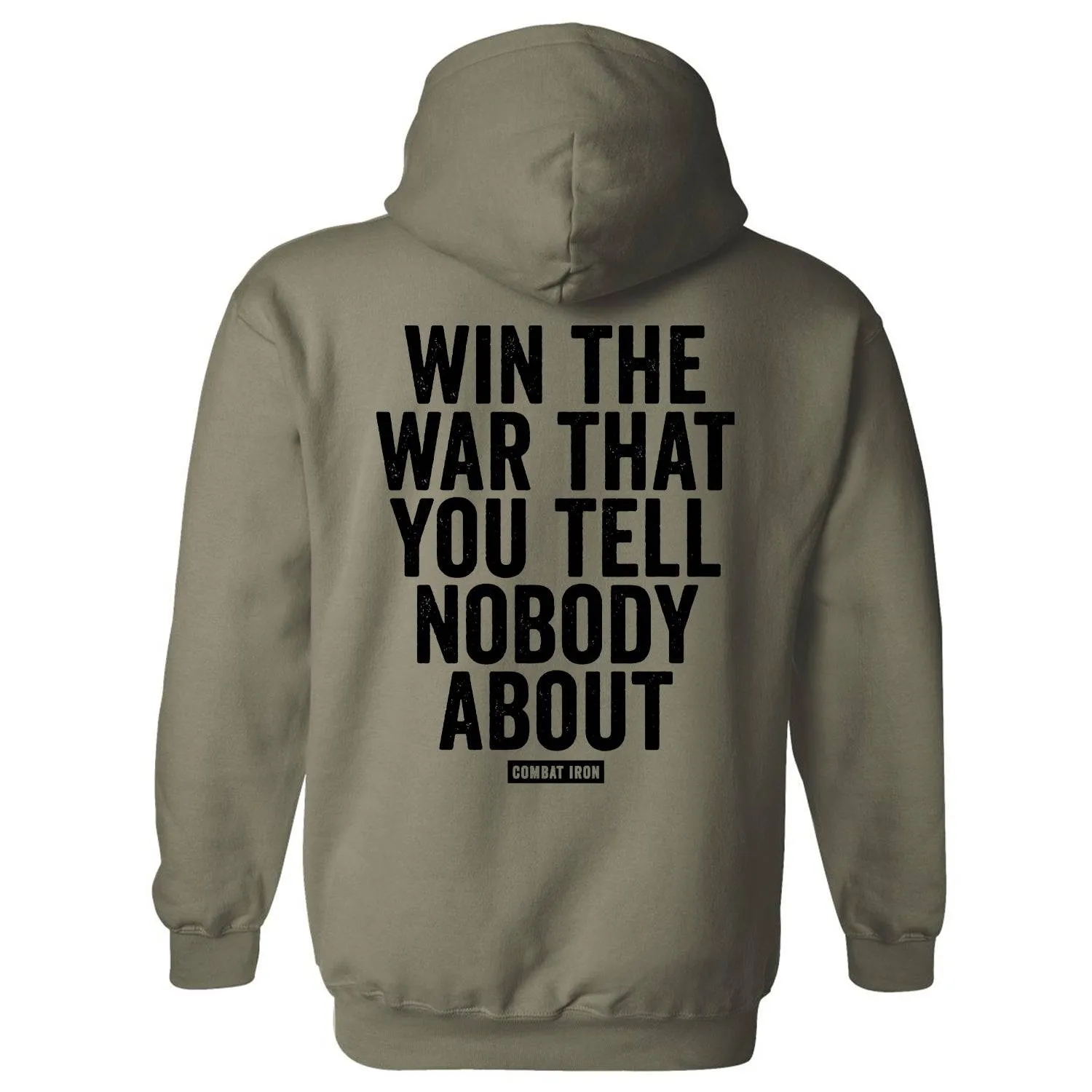 Win The War You Tell Nobody About Fleece Lined Hoodie sold by Combat Iron Apparel product image thumbnail 5