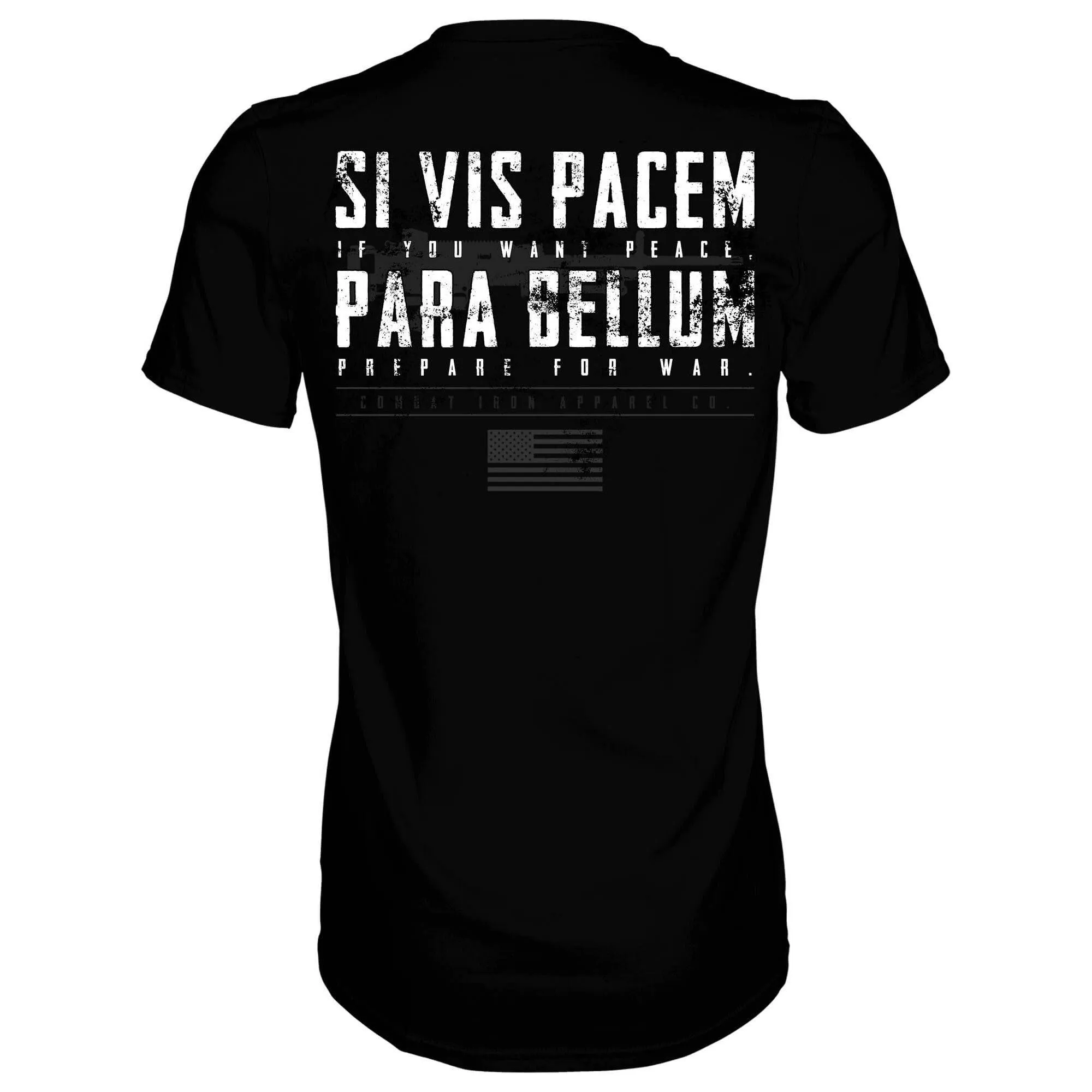 If You Want Peace Prepare For War. | SI VIS PACEM PARA BELLUM Men's T-Shirt sold by Combat Iron Apparel