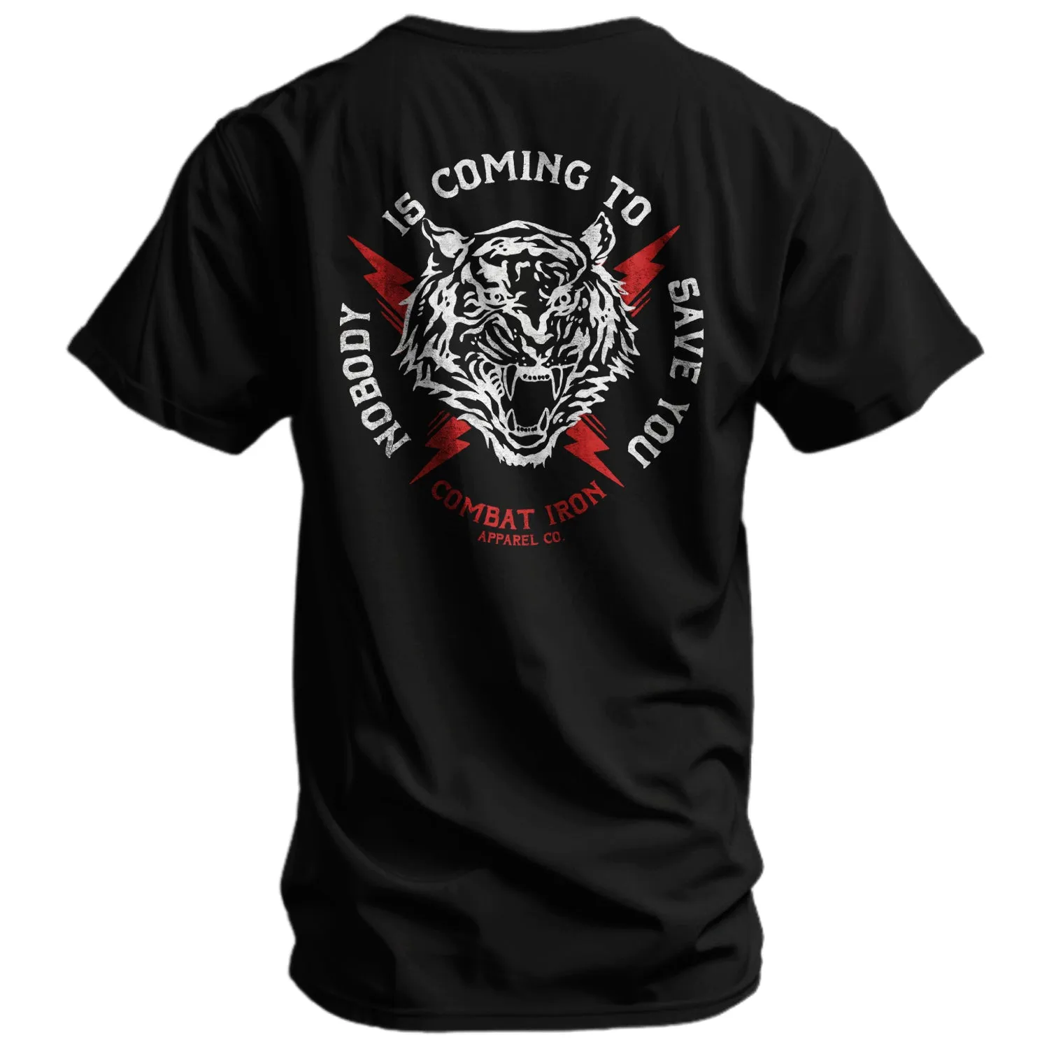 Nobody Is Coming To Save You Men's T-Shirt sold by Combat Iron Apparel