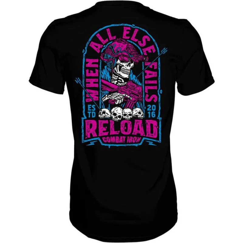 When All Else Fails, Reload Men's T-Shirt made by Combat Iron Apparel