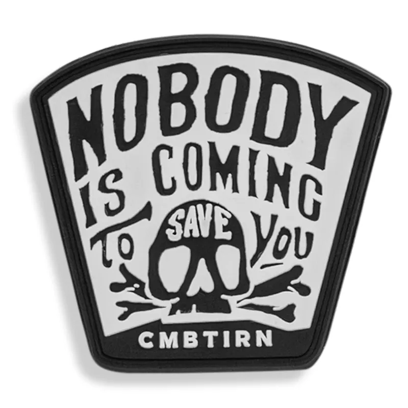 Nobody Is Coming To Save You Skull PVC Velcro Patch made by Combat Iron Apparel