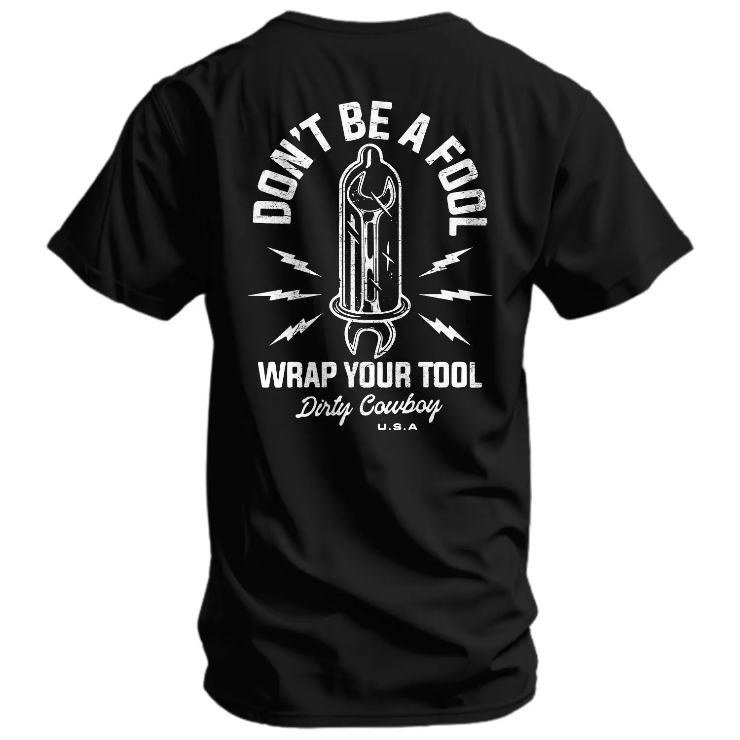 Don't Be a Fool. Wrap Your Tool Men's T-Shirt sold by Combat Iron Apparel