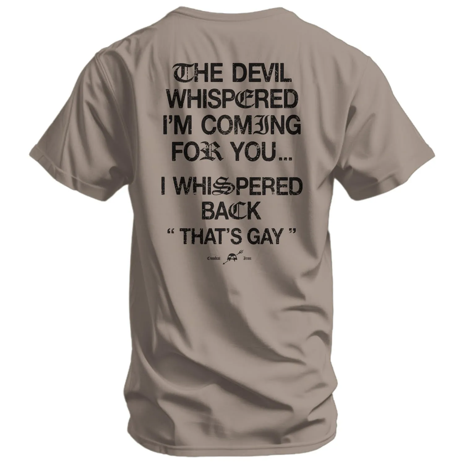 The Devil Whispered I'm Coming For You Men's T-Shirt sold by Combat Iron Apparel product image thumbnail 3