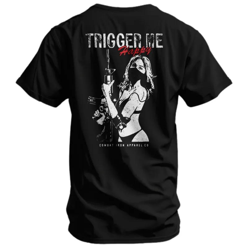 Trigger Me Happy Men's T-Shirt made by Combat Iron Apparel