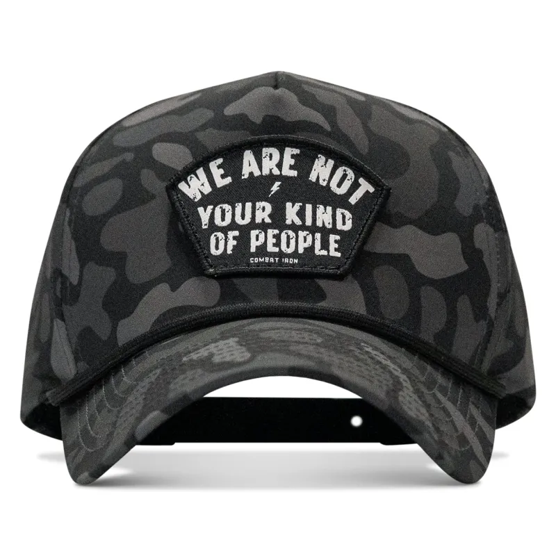 We Are Not Your Kind Of People Patch 5 Pannel Snapback made by Combat Iron Apparel