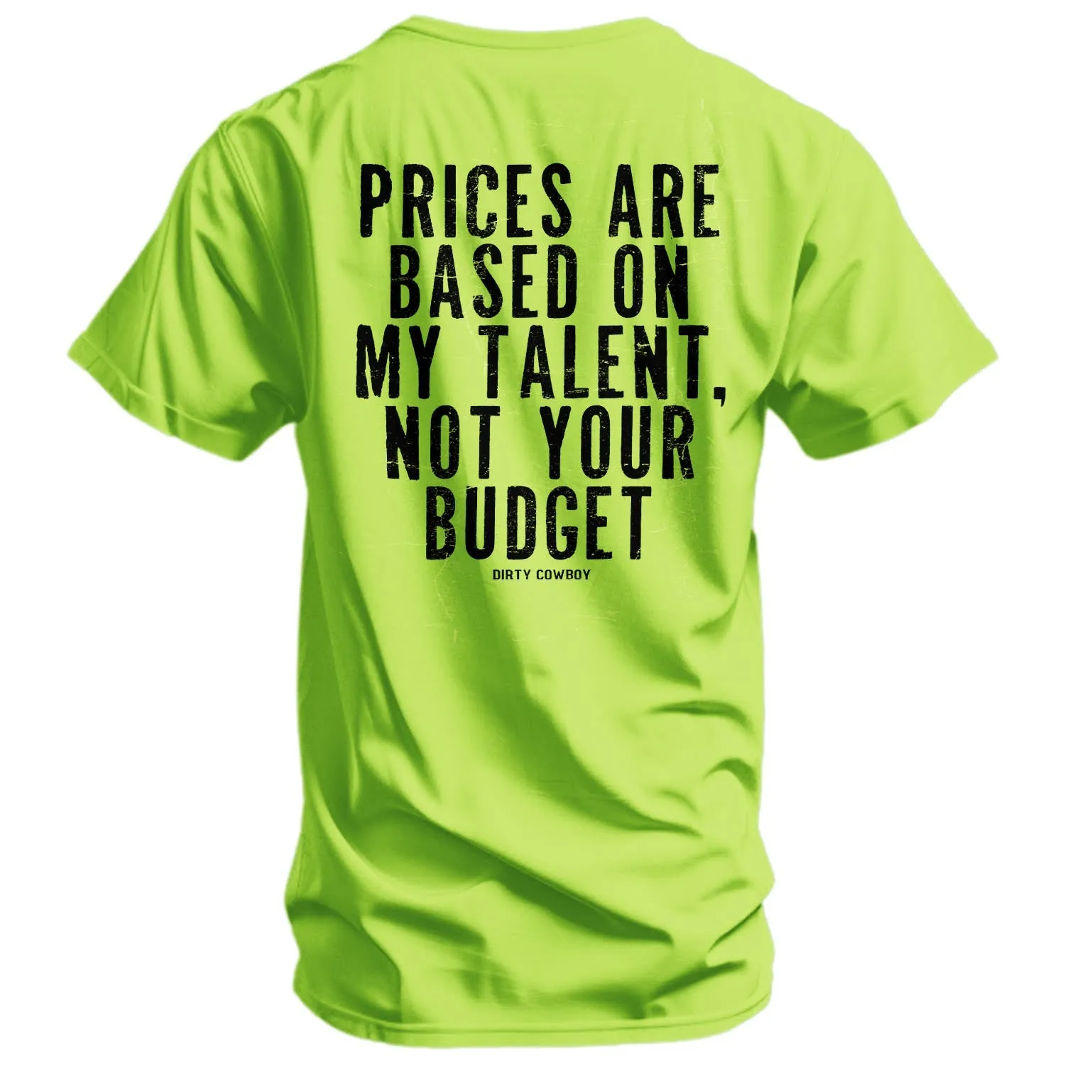 My Prices Are Based On My Talent Men's T-Shirt sold by Combat Iron Apparel