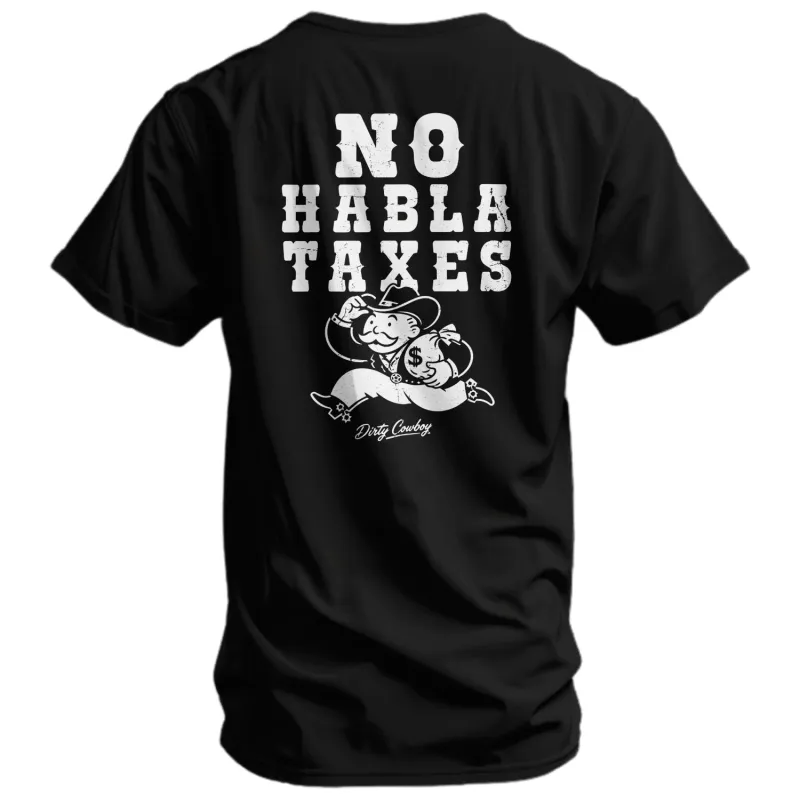 No Habla Taxes Men's T-Shirt made by Combat Iron Apparel