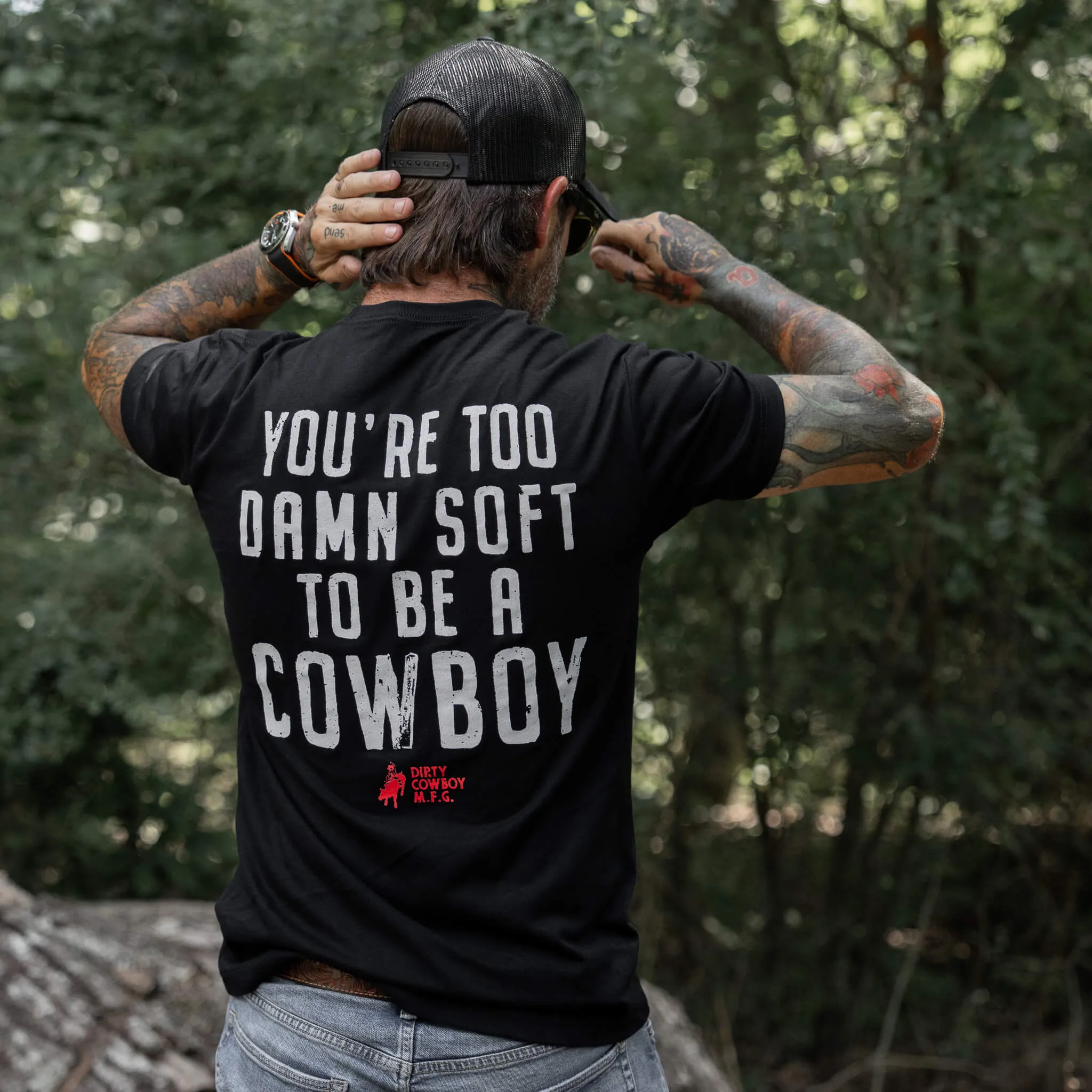 You're Too Damn Soft To Be A Cowboy Men's T-Shirt sold by Combat Iron Apparel product image thumbnail 4