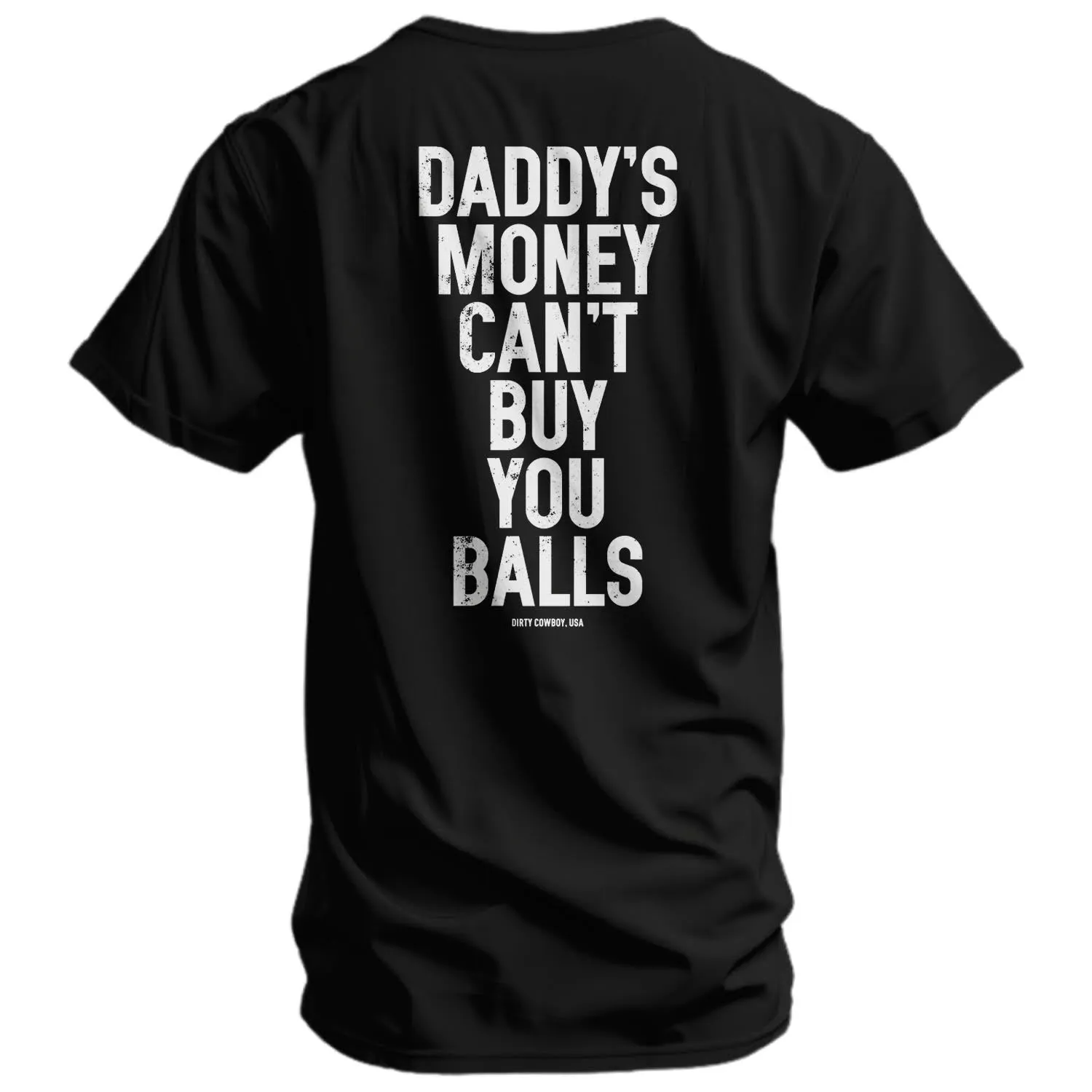 Daddy's Money Can't Buy You Balls Men's T-Shirt sold by Combat Iron Apparel