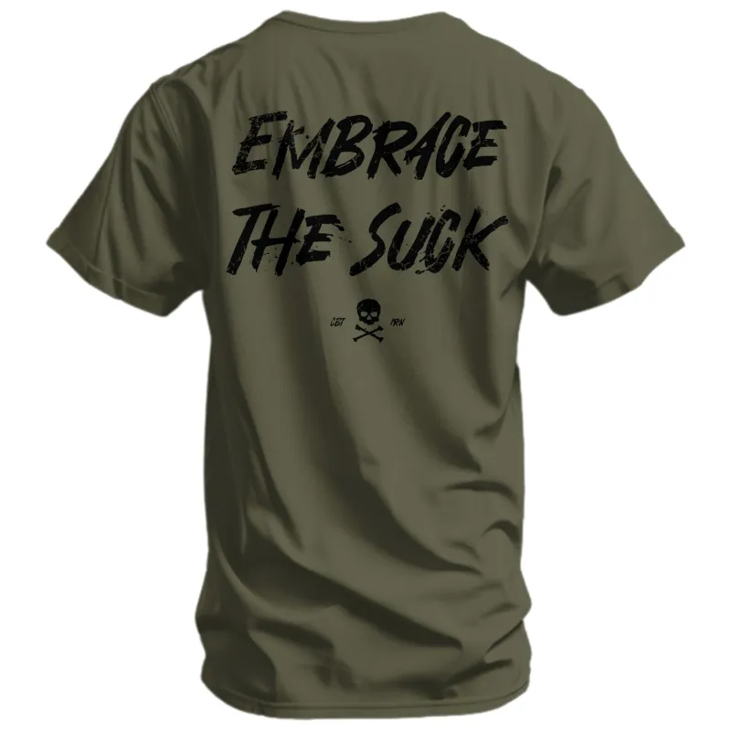 Embrace The Suck | Men's Graphic T-Shirt made by Combat Iron Apparel