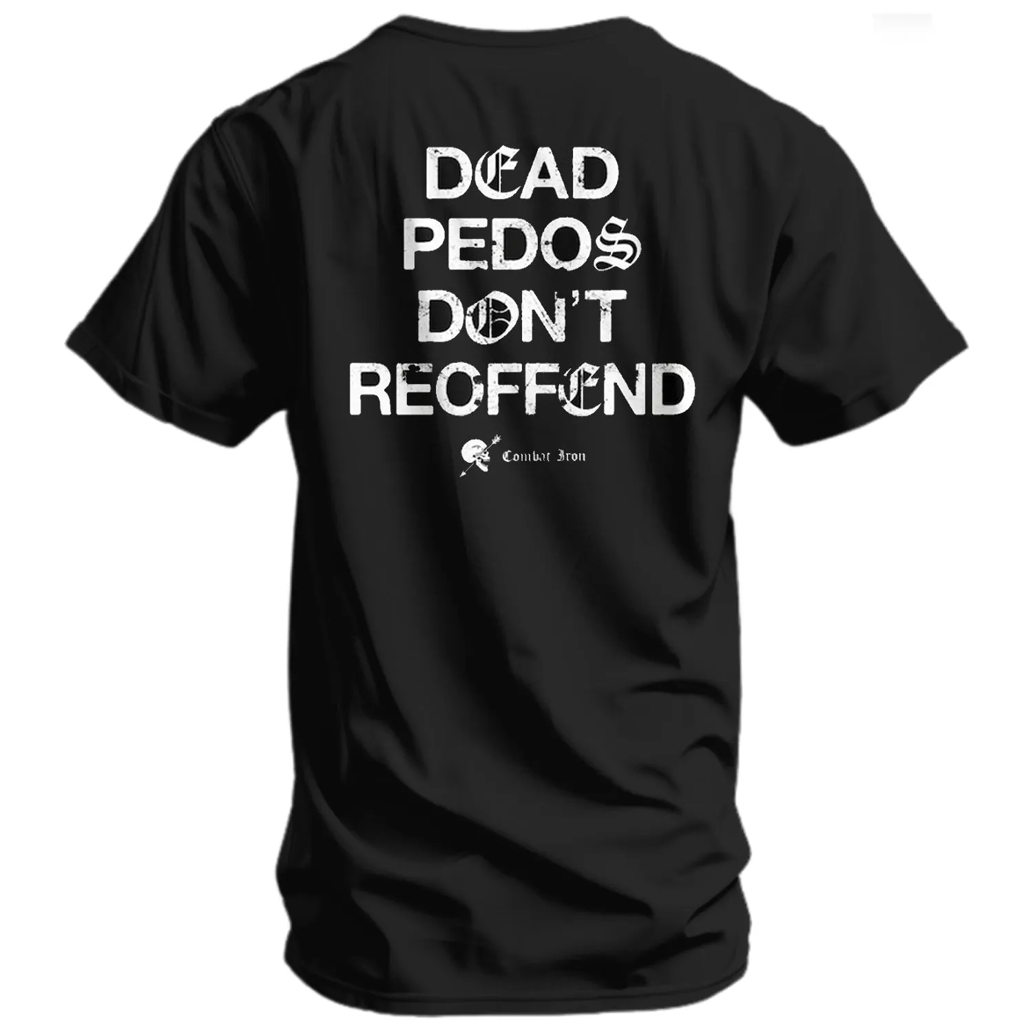 Dead Pedos Don’t Reoffend Men’s Graphic T-Shirt sold by Combat Iron Apparel