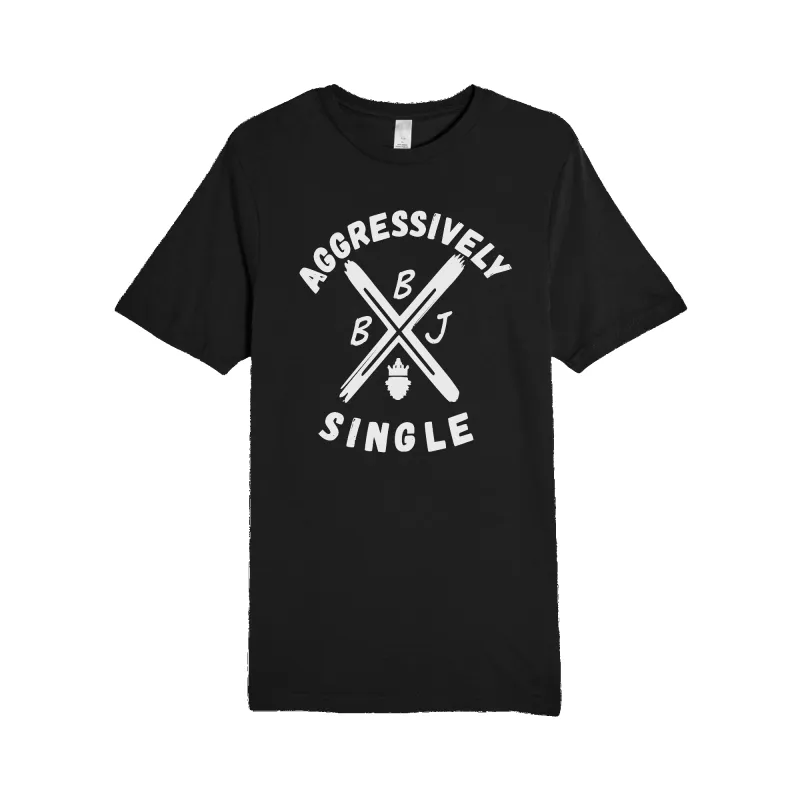 Aggressively Single Tee sold by Merchlabs