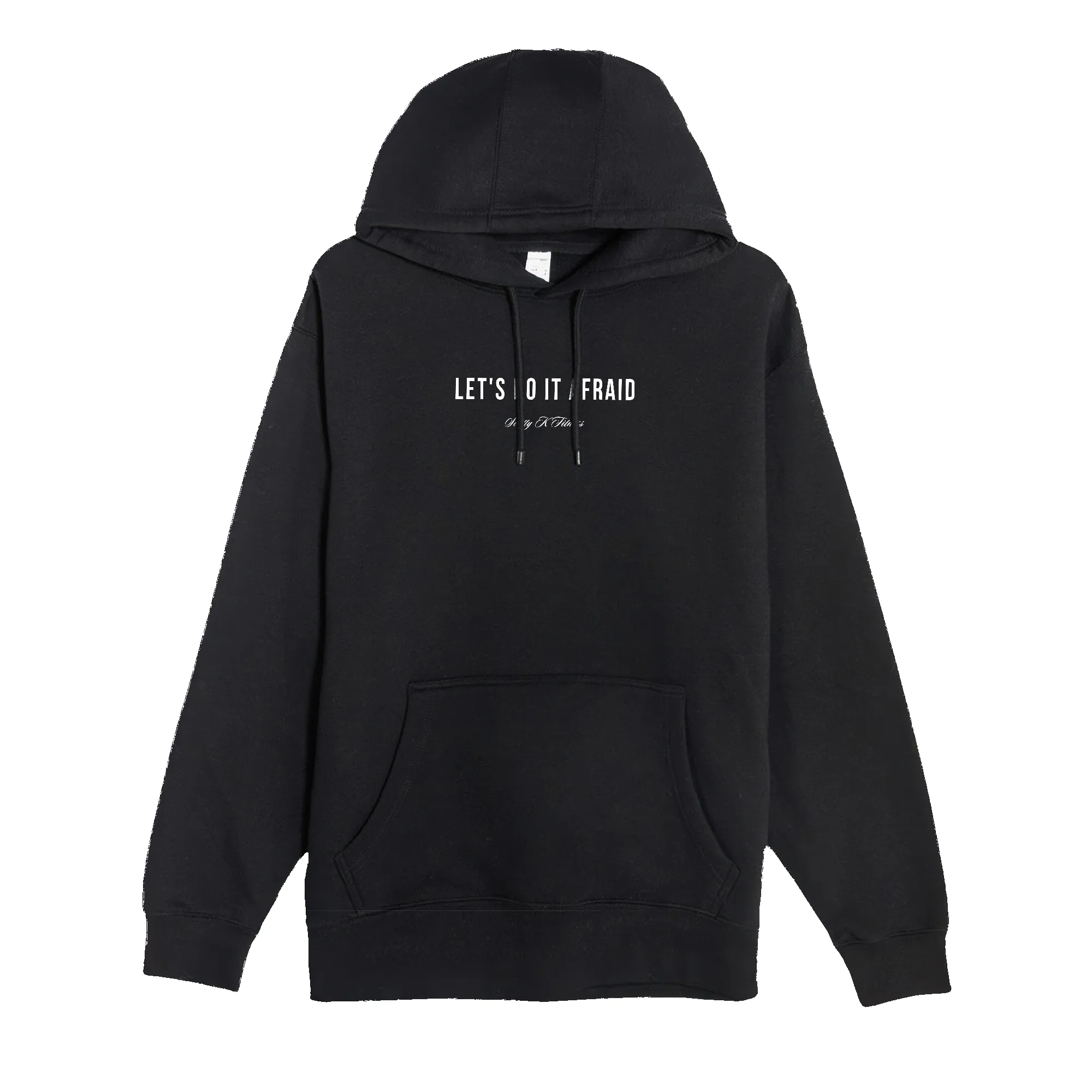 Lets Do It Afraid Hoodie sold by Merchlabs