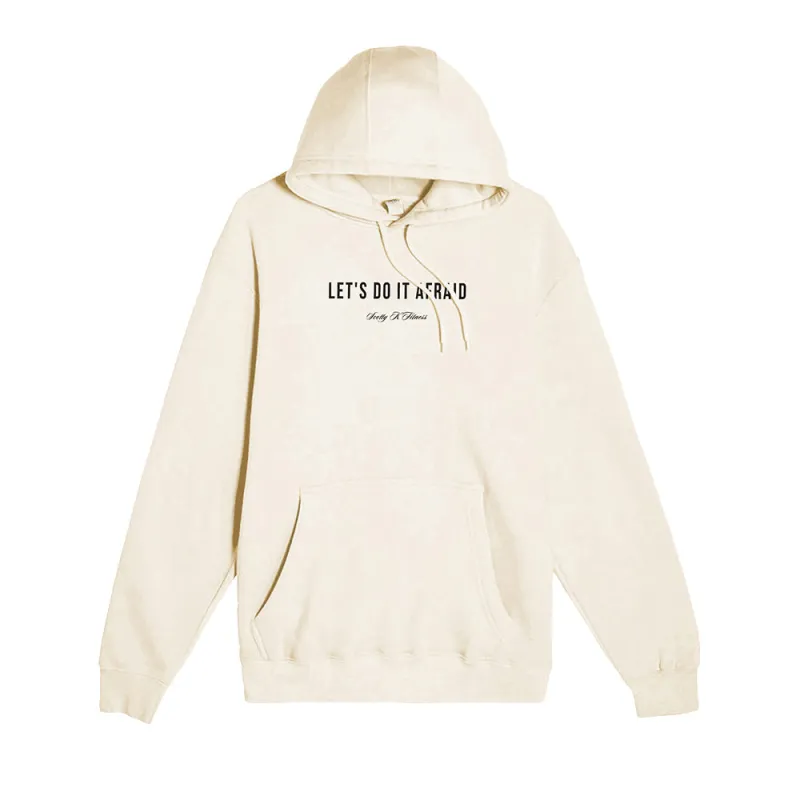 Lets Do It Afraid Hoodie sold by Merchlabs