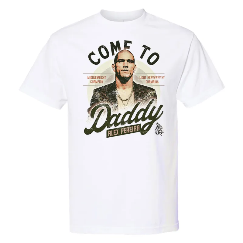 Come to Daddy Tee sold by Merchlabs