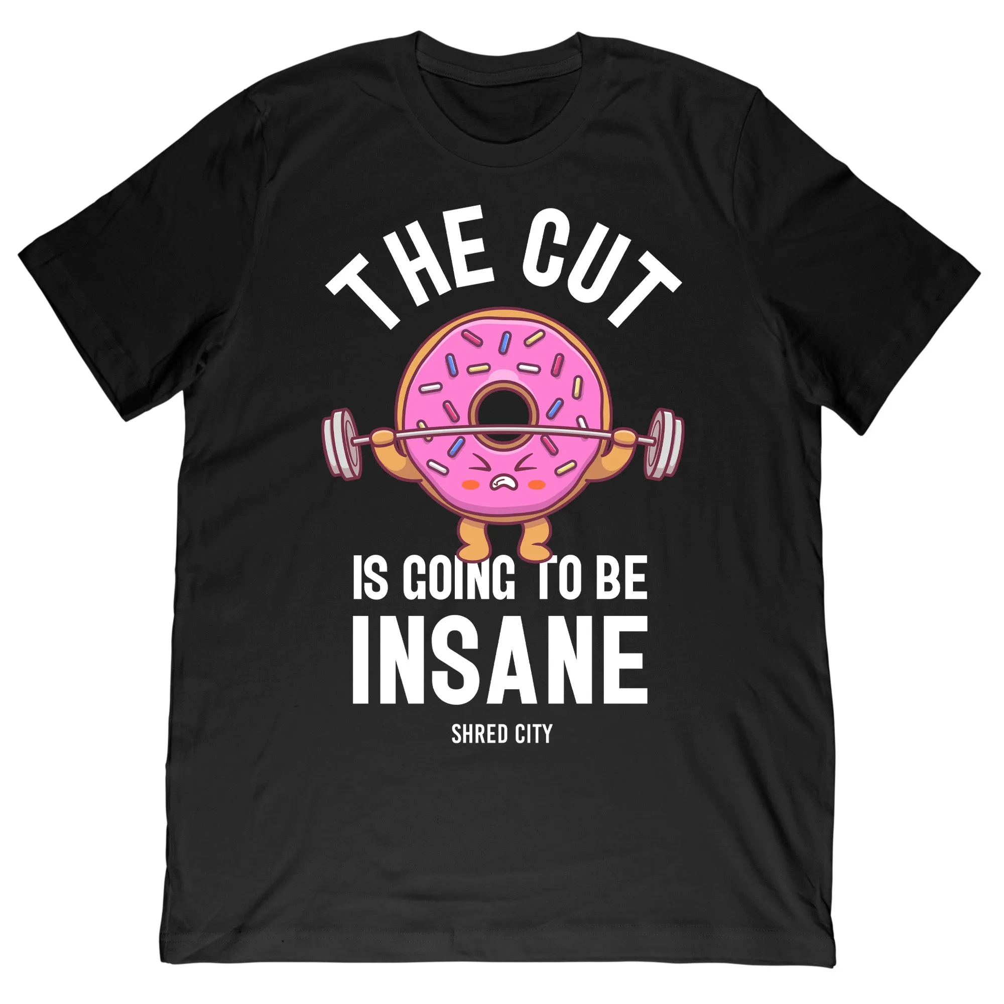 The Cut Is Going To Be Insane Tee sold by Merchlabs