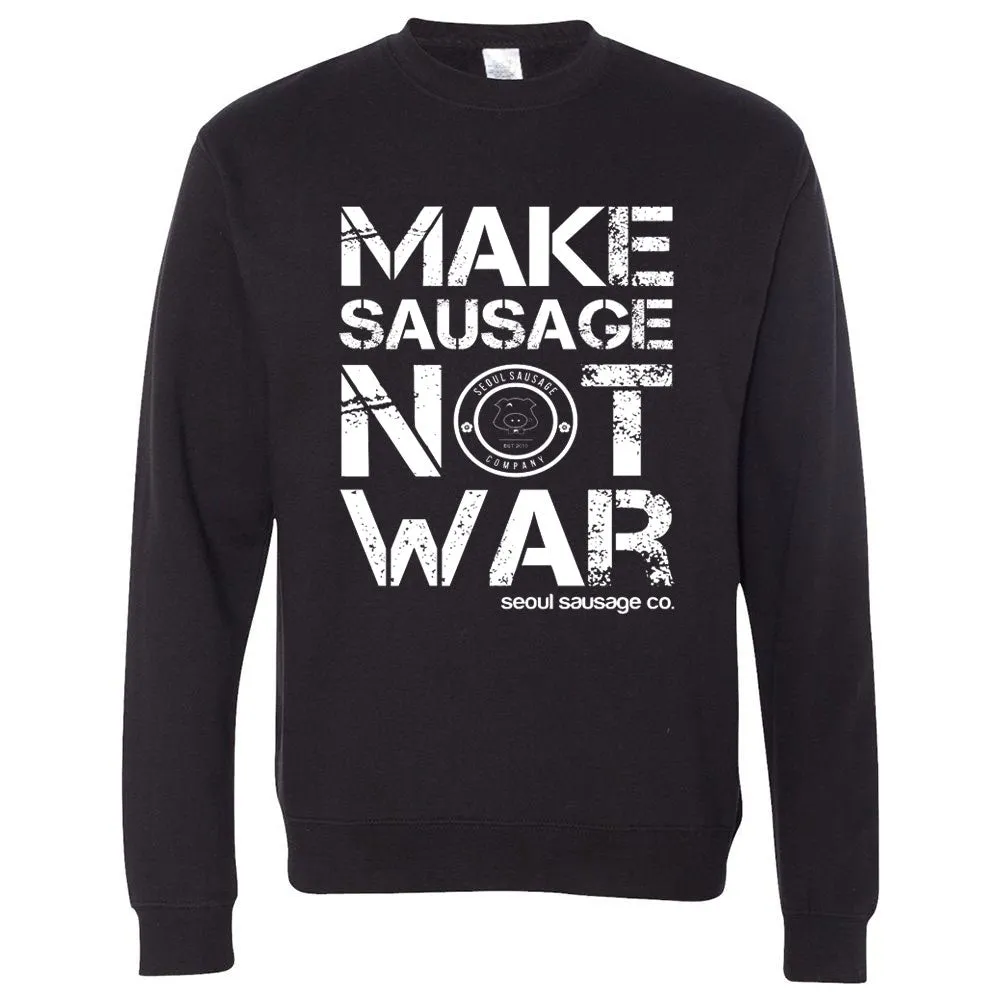 Make Sausage Not War Crewneck sold by Merchlabs