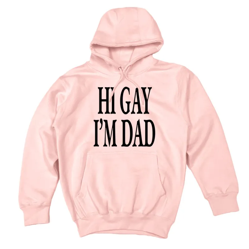 Sidney Lavin - Hi Gay, I'm Dad Hoodie sold by Merchlabs