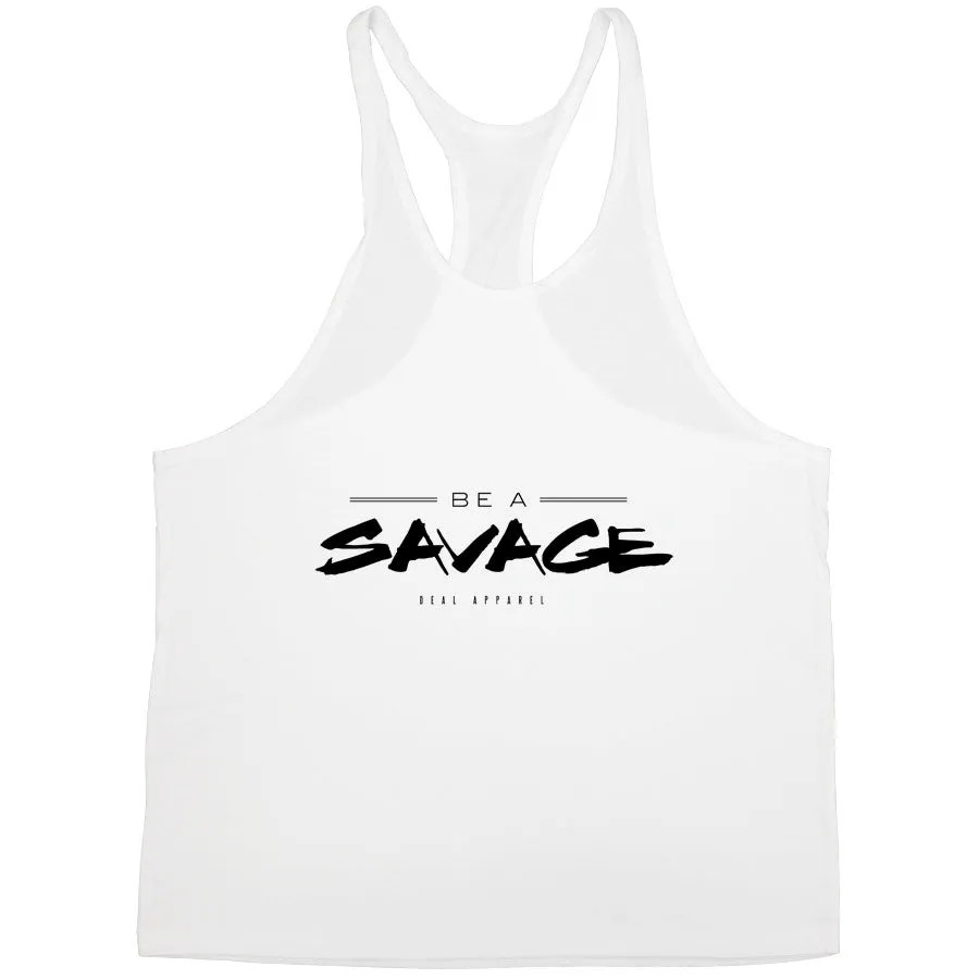 Deal Apparel - Be A Savage Stringer sold by Merchlabs