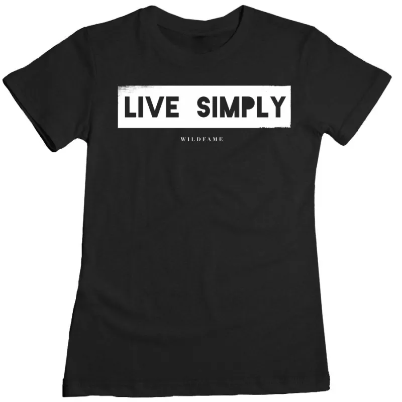 Wild Fame - Live Simply Womens Tee - Black made by Merchlabs
