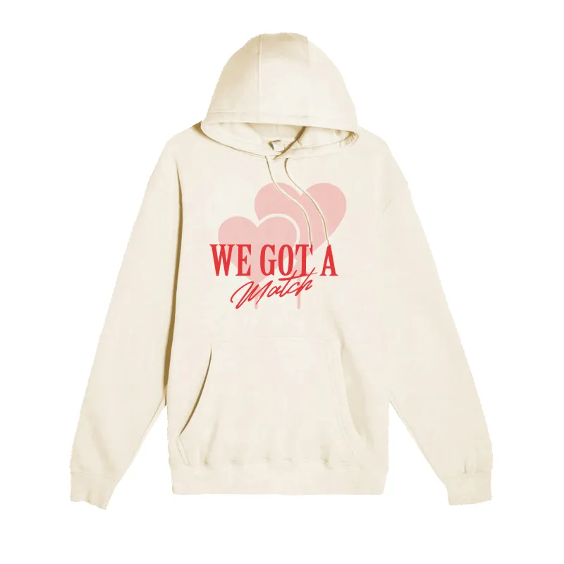 We Got a Match Hoodie sold by Merchlabs