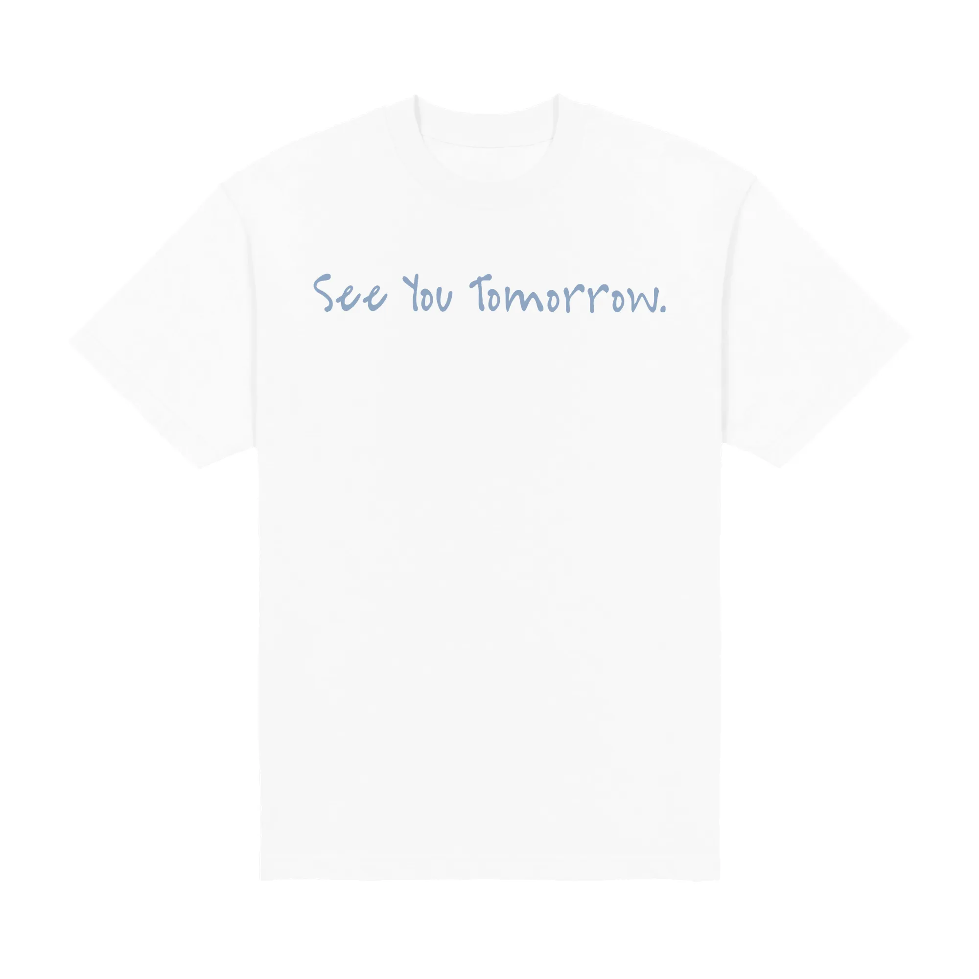 See You Tomorrow Midweight Tee sold by Merchlabs