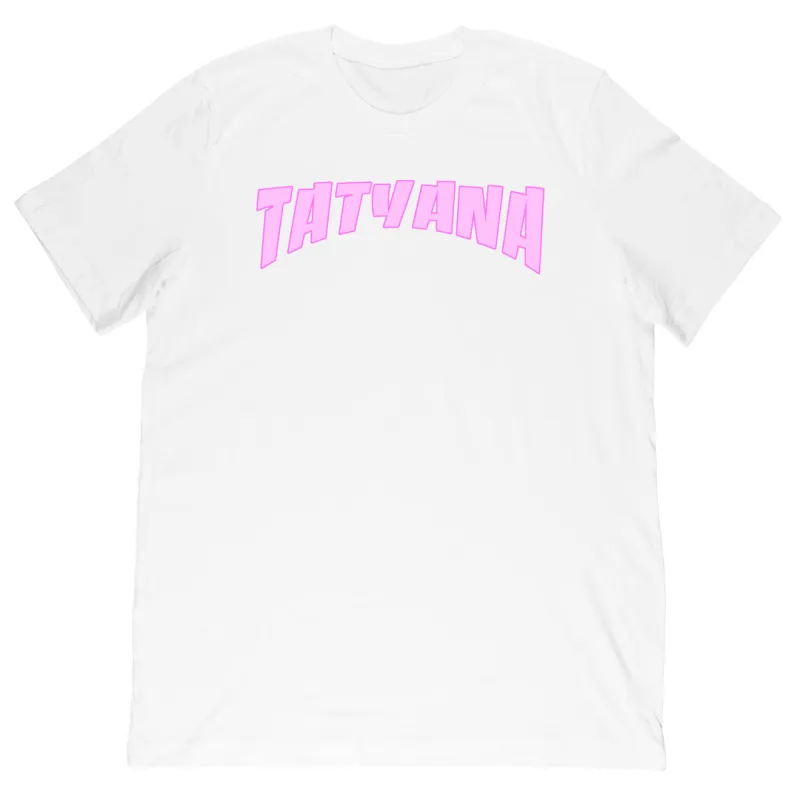 Tatyana - Tee made by Tatyana