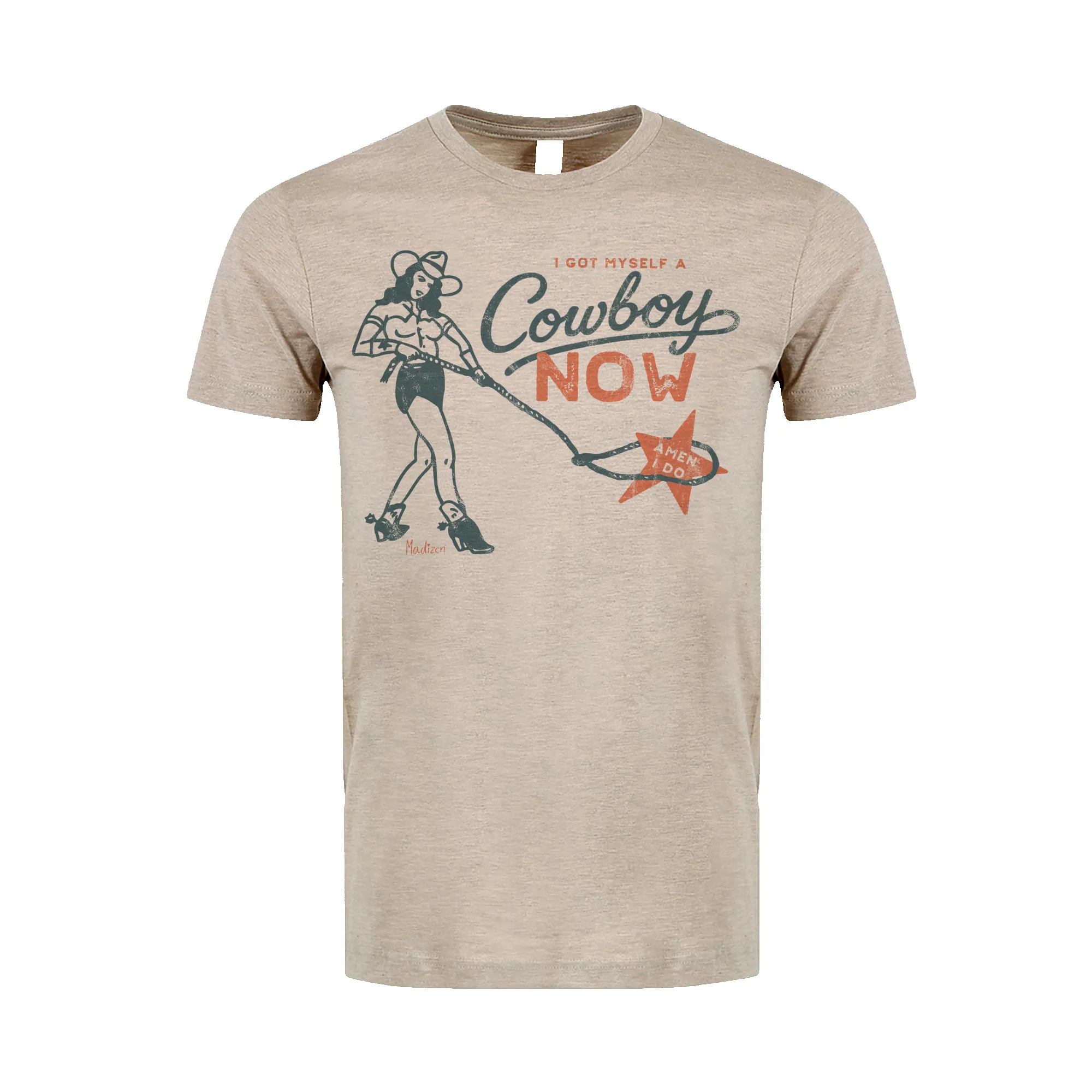Got Myself A Cowboy Now Tee sold by Merchlabs