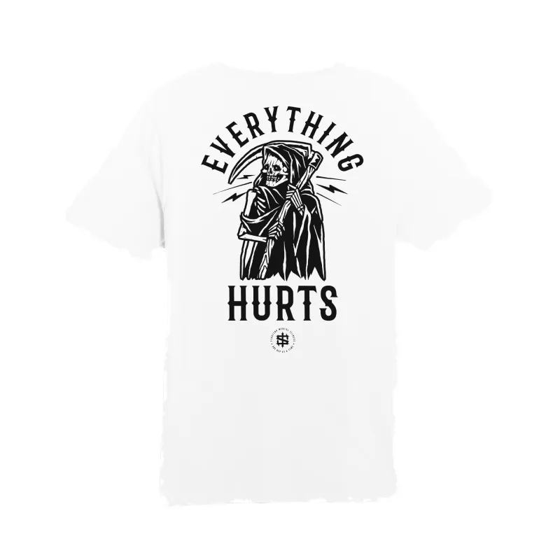 Everything Hurts Tee made by Merchlabs