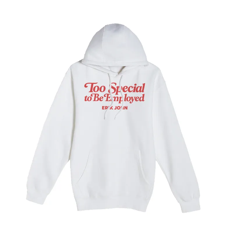 Too Special Hoodie made by Merchlabs