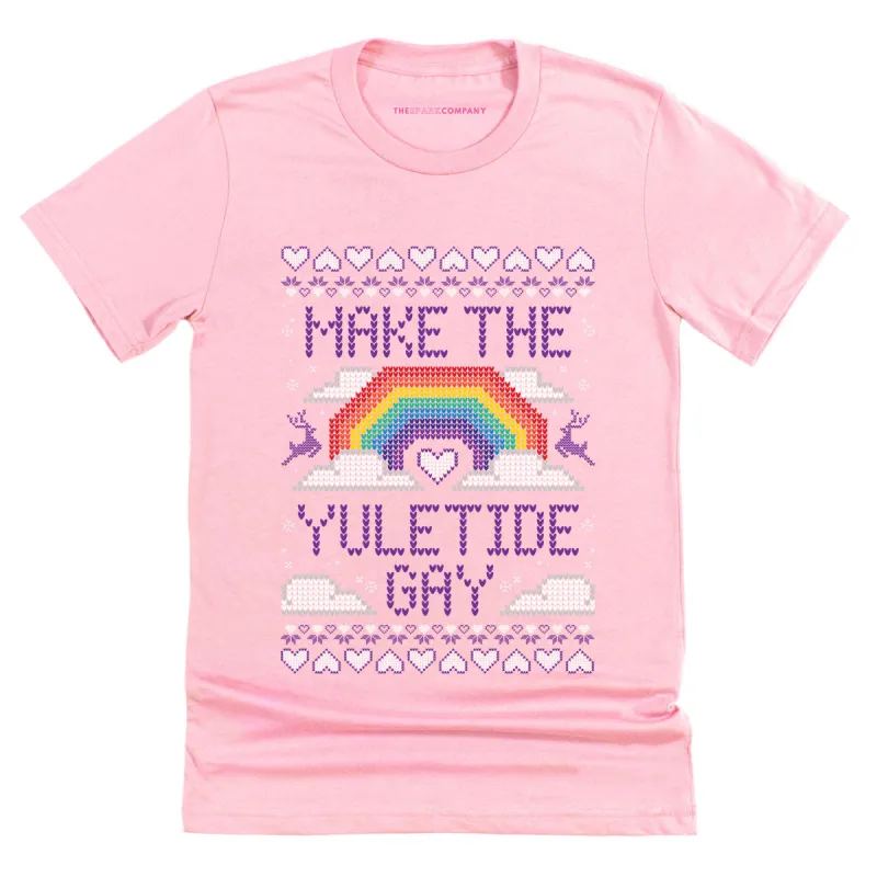 Make The Yuletide Gay Ugly Christmas T-Shirt sold by The Spark Company