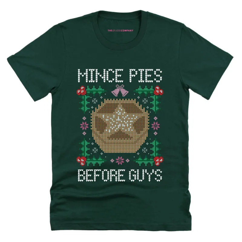 Mince Pies Before Guys Ugly Christmas T-Shirt sold by The Spark Company