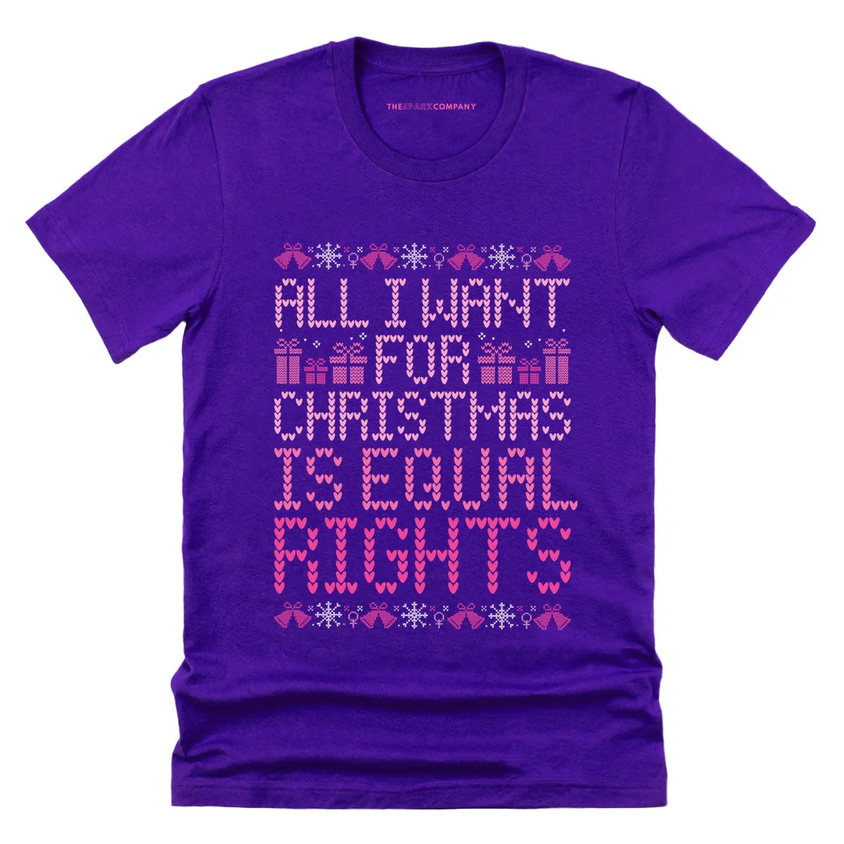 All I Want For Christmas Is Equal Rights Ugly Christmas T-Shirt sold by The Spark Company product image thumbnail 4