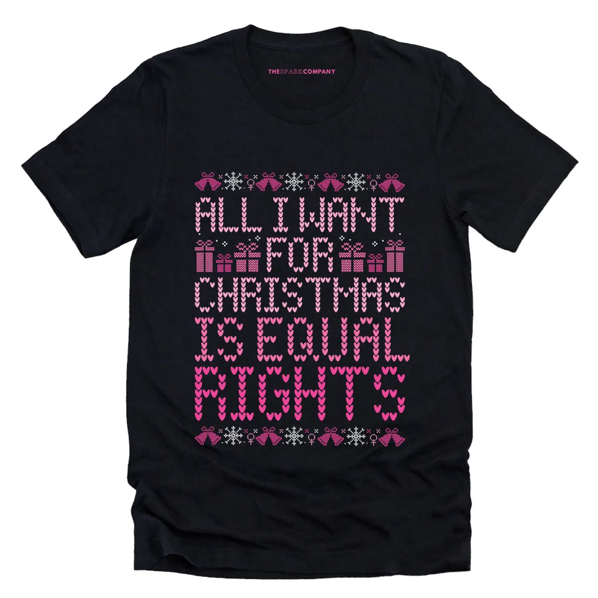 All I Want For Christmas Is Equal Rights Ugly Christmas T-Shirt sold by The Spark Company product image thumbnail 3