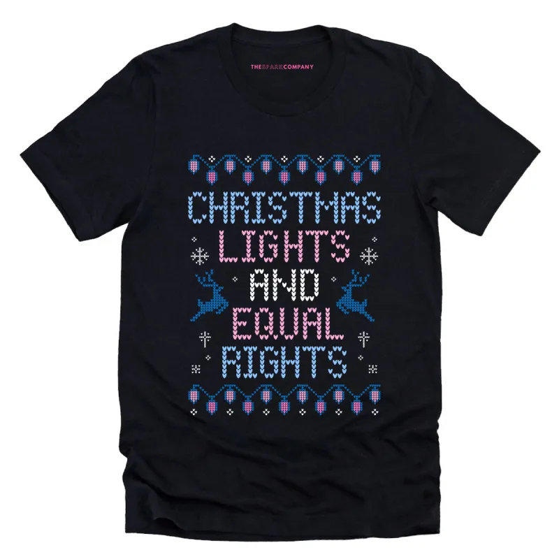 Christmas Lights And Equal Rights Ugly Christmas T-Shirt sold by The Spark Company