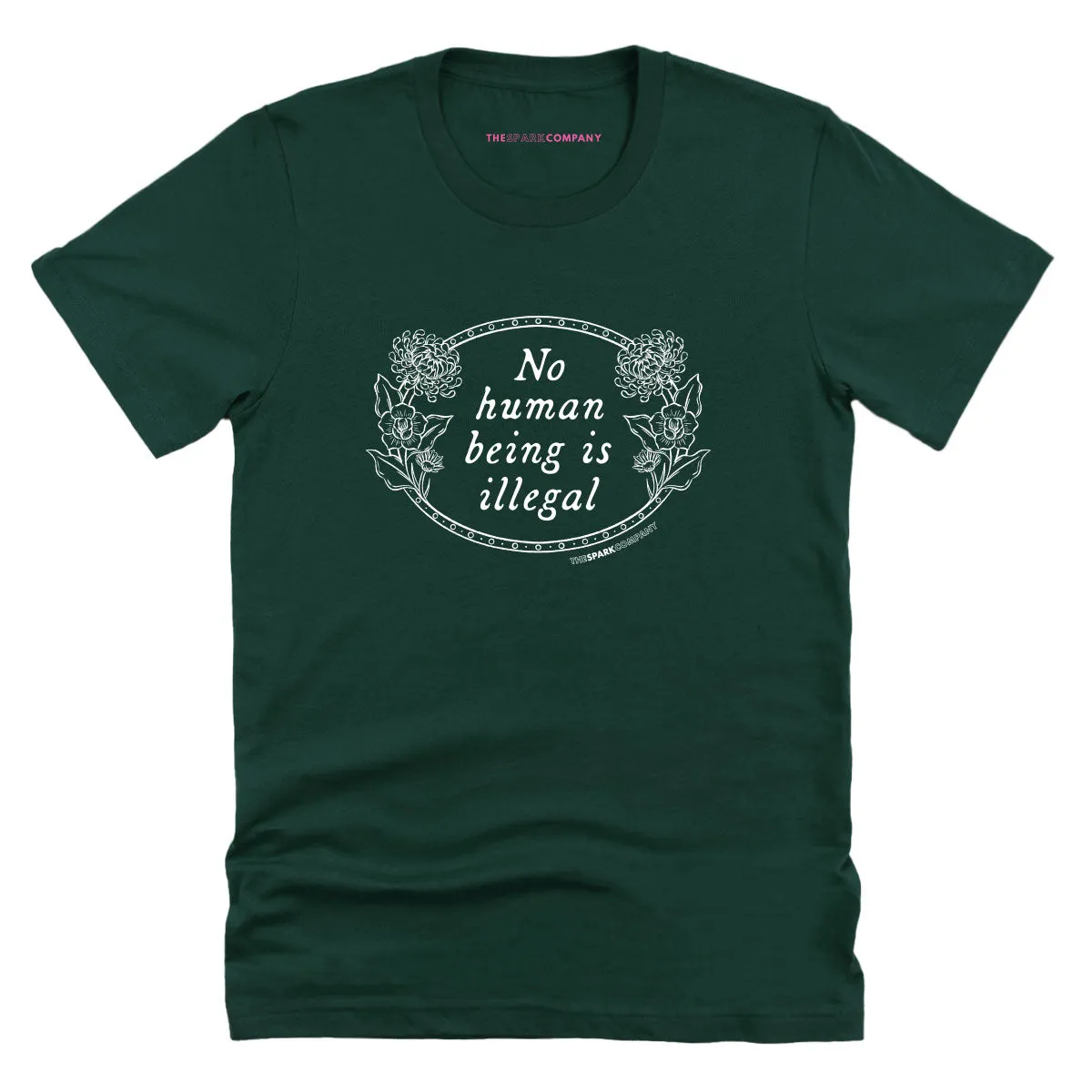 No Human Being Is Illegal T-Shirt sold by The Spark Company product image thumbnail 3