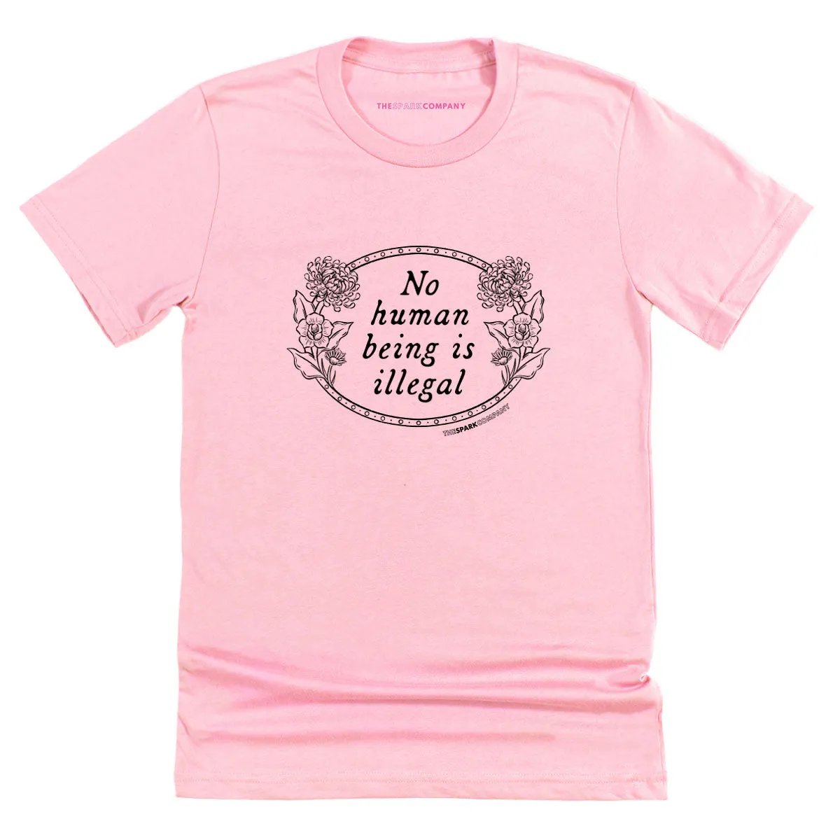 No Human Being Is Illegal T-Shirt sold by The Spark Company product image thumbnail 4