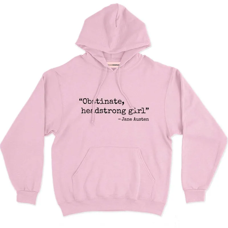 Obstinate, Headstrong Girl Hoodie sold by The Spark Company