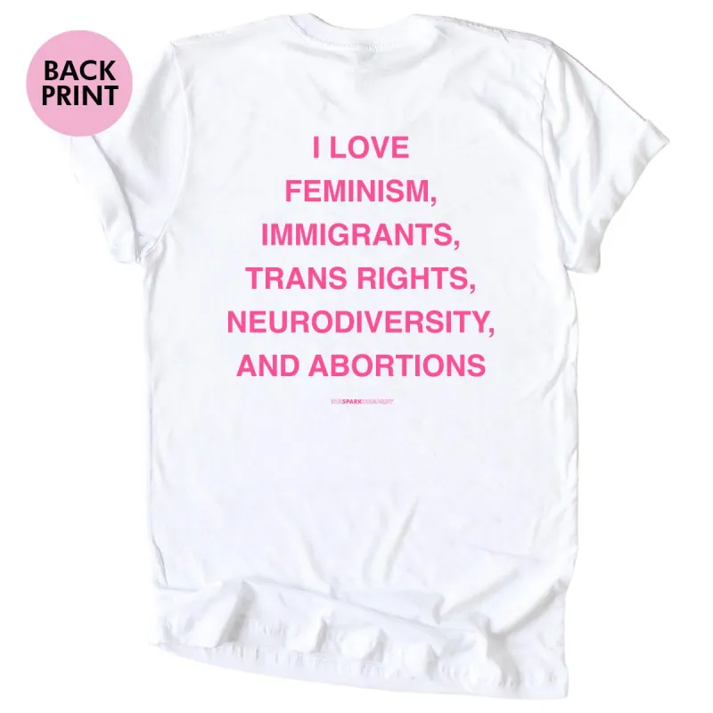 I Love Feminism T-Shirt sold by The Spark Company