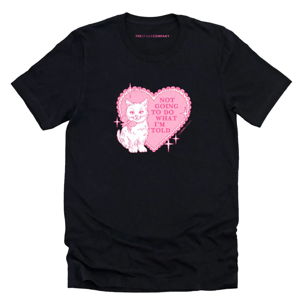 Not Going To Do What I'm Told T-Shirt sold by The Spark Company product image thumbnail 3