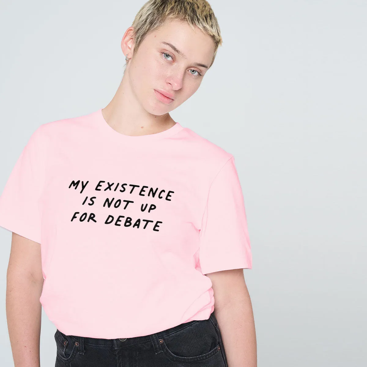 My Existence Is Not Up For Debate T-Shirt sold by The Spark Company product image thumbnail 2