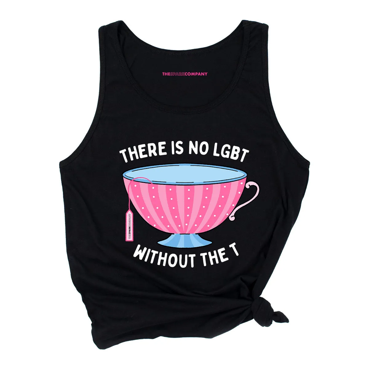 There Is No LGBT Without The T Tank Top sold by The Spark Company product image thumbnail 2