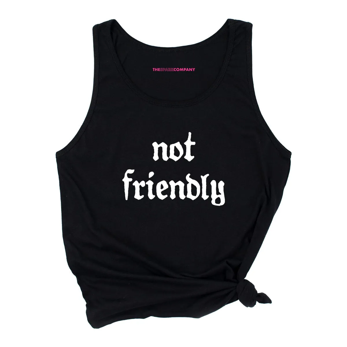 Not Friendly Tank Top sold by The Spark Company