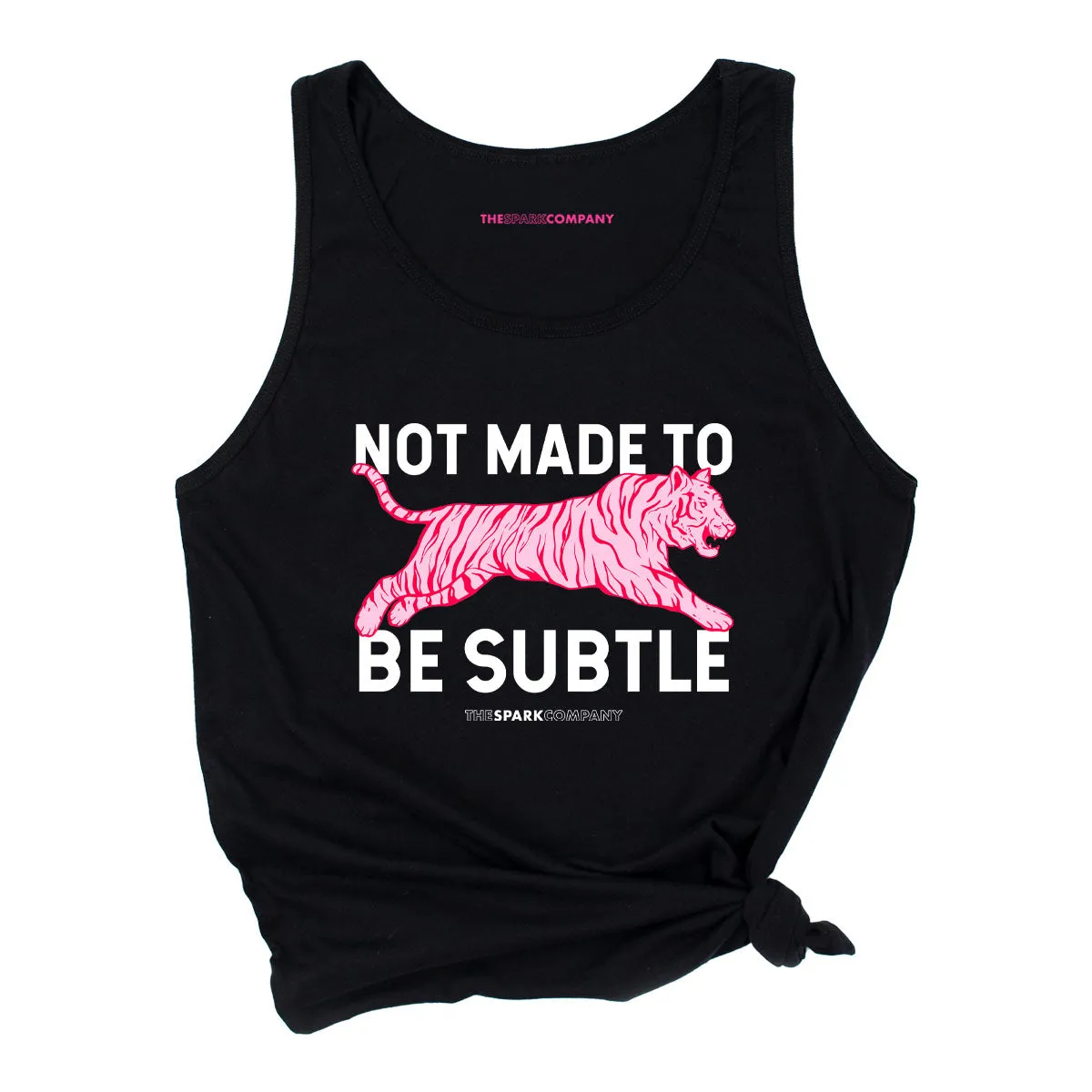 Not Made To Be Subtle Tank Top sold by The Spark Company product image thumbnail 3