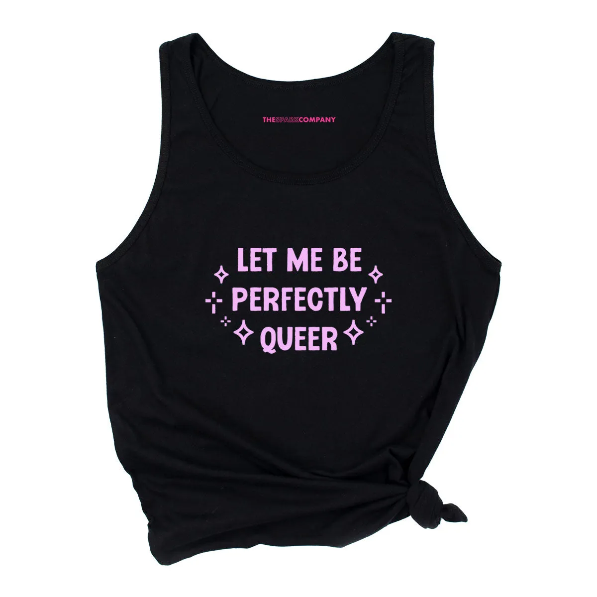 Let Me Be Perfectly Queer Tank Top sold by The Spark Company