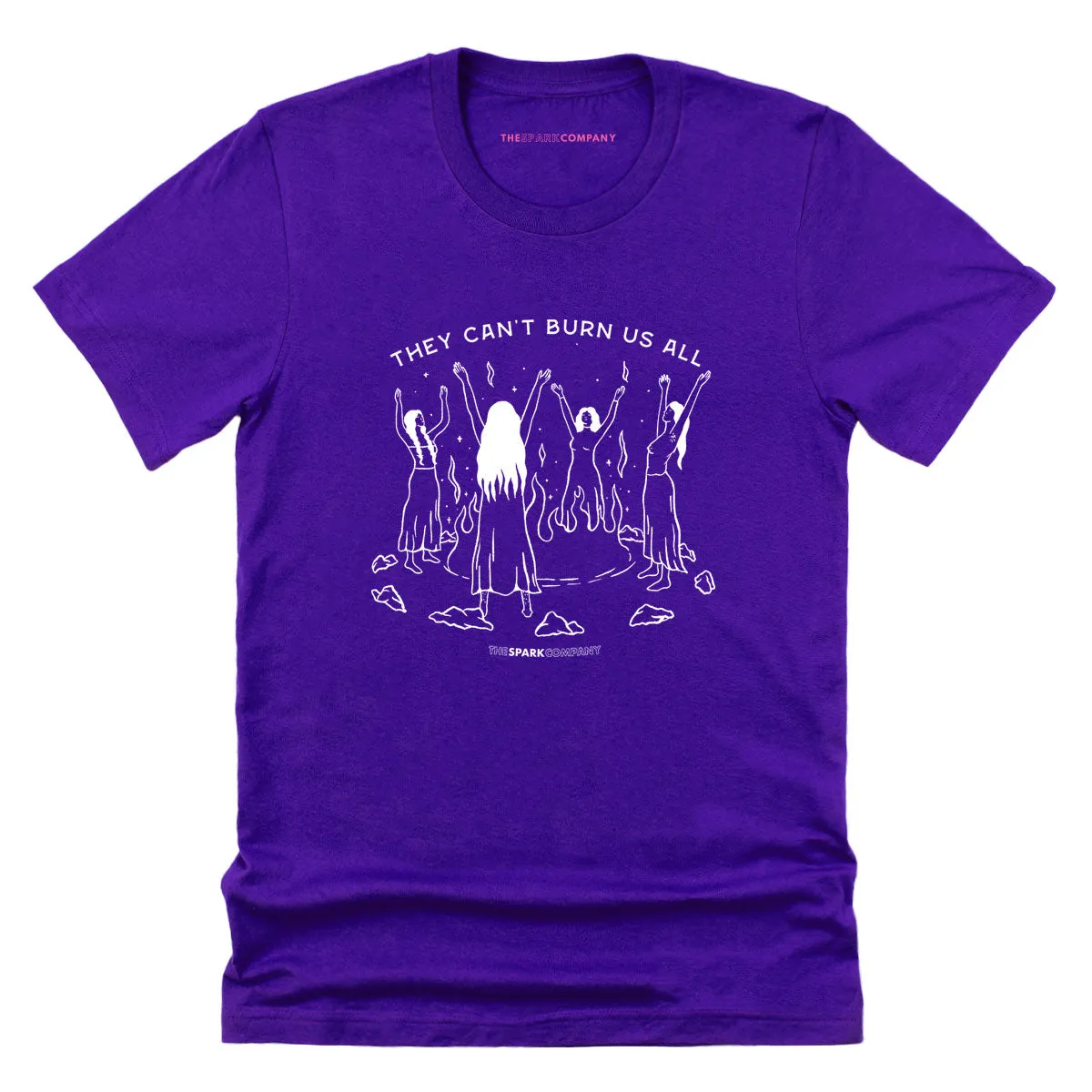 They Can't Burn Us All T-Shirt sold by The Spark Company product image thumbnail 5