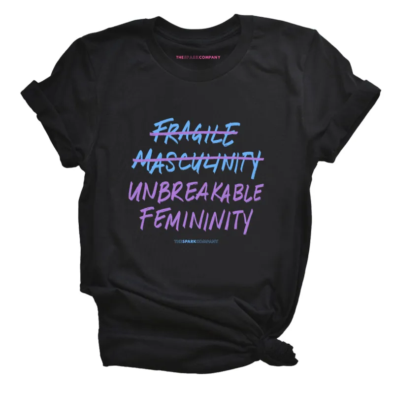 Unbreakable Femininity T-Shirt sold by The Spark Company