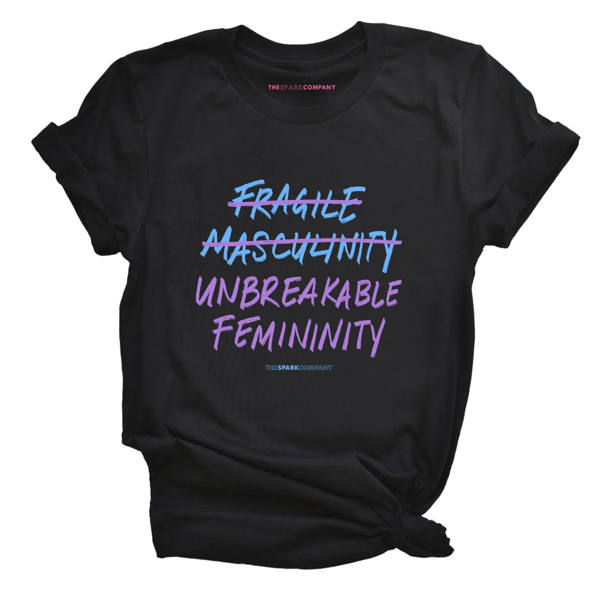 Unbreakable Femininity T-Shirt sold by The Spark Company
